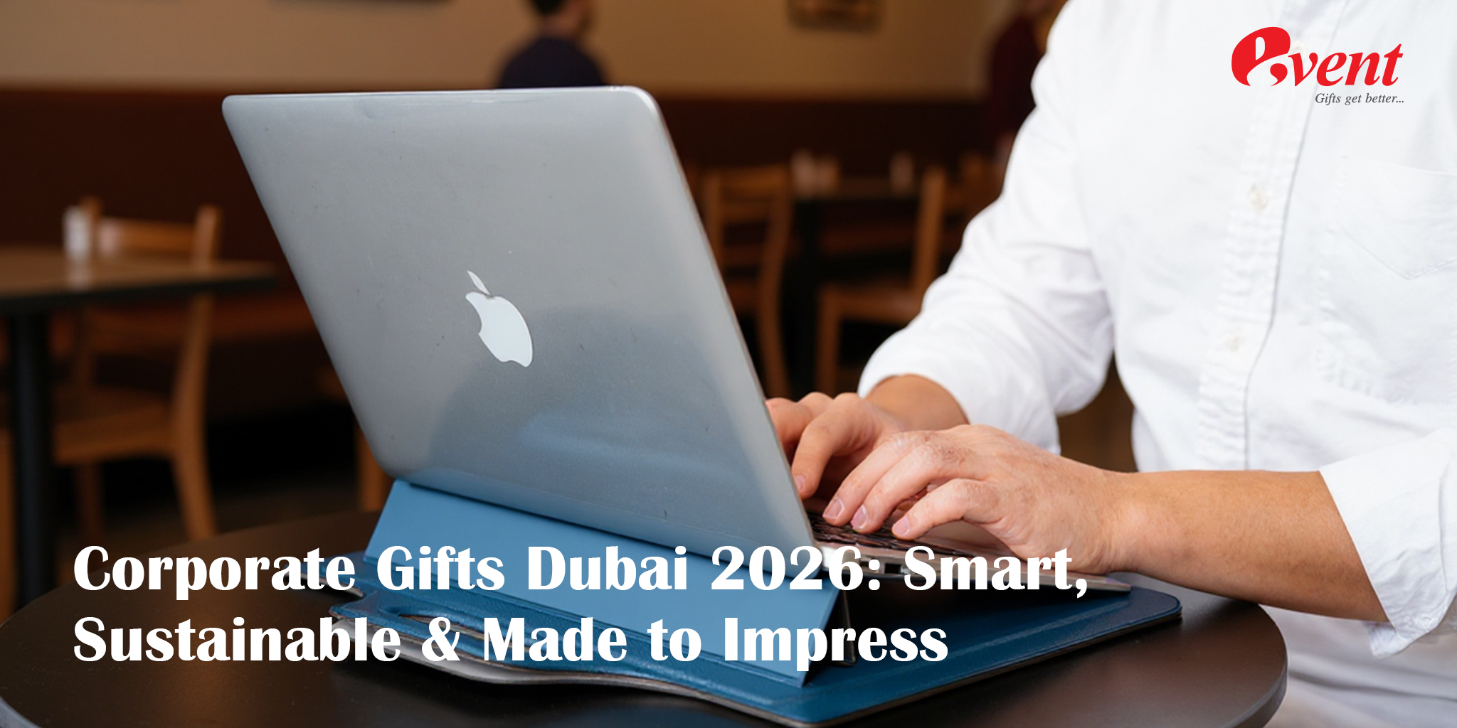 Corporate Gifts Dubai 2026 1